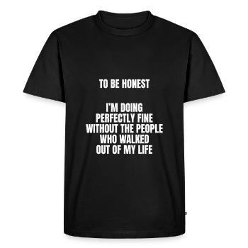 pour être honnête, je me débrouille parfaitement bien sans le - T-shirt Premium bio Homme - noir - Devant - Nico (187cm)
