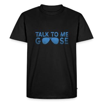 Talk to me goose - Men's Premium Organic T-Shirt - black - Front - Nico (187cm)