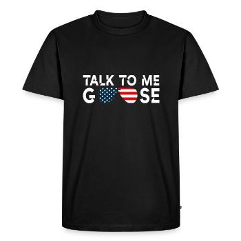 Talk to me goose - Men's Premium Organic T-Shirt - black - Front - Nico (187cm)