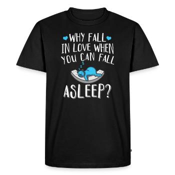 Pourquoi tomber amoureux quand vous pouvez vous endormir - T-shirt Premium bio Homme - noir - Devant - Nico (187cm)