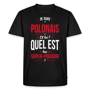 Je suis Polonais - Super-pouvoir - Cadeau Humour - T-shirt Premium bio Homme - noir - Devant - Nico (187cm)