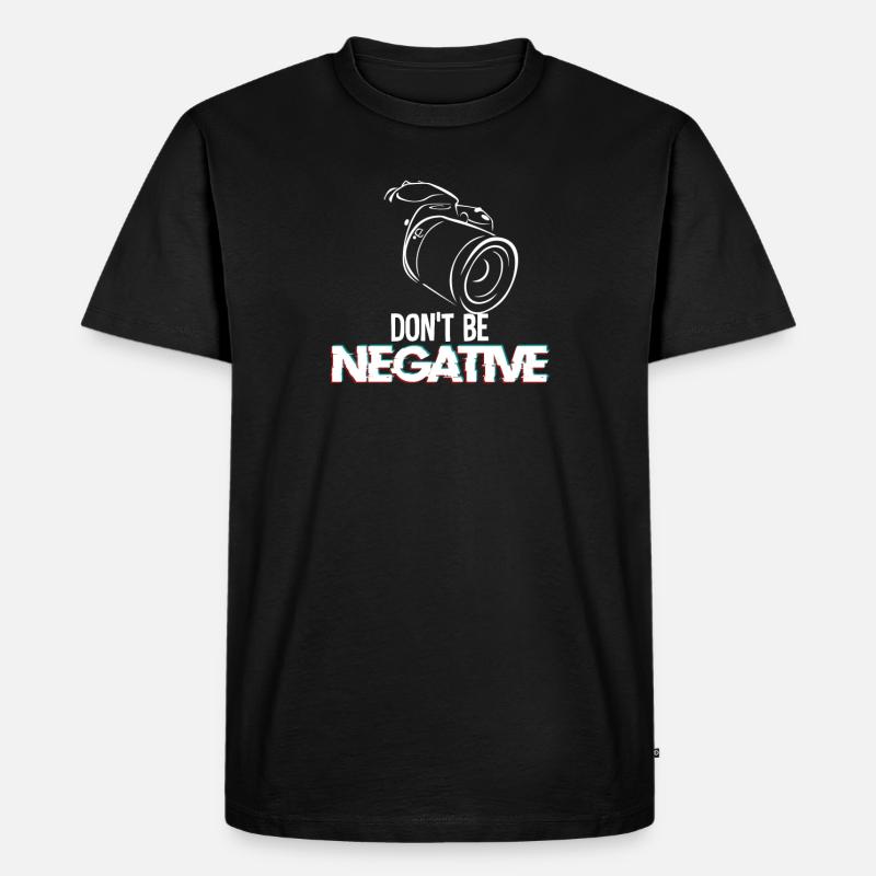 Dont be negative - Kamera, Bild - Männer Premium Bio T-Shirt - Schwarz