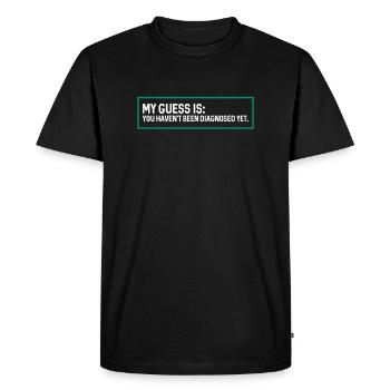 Je n'ai pas encore diagnostiqué - narcissisme, narcissique - T-shirt Premium bio Homme - noir - Devant - Nico (187cm)