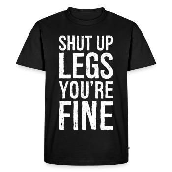 shut up legs you're fine - T-shirt Premium bio Homme - noir - Devant - Nico (187cm)