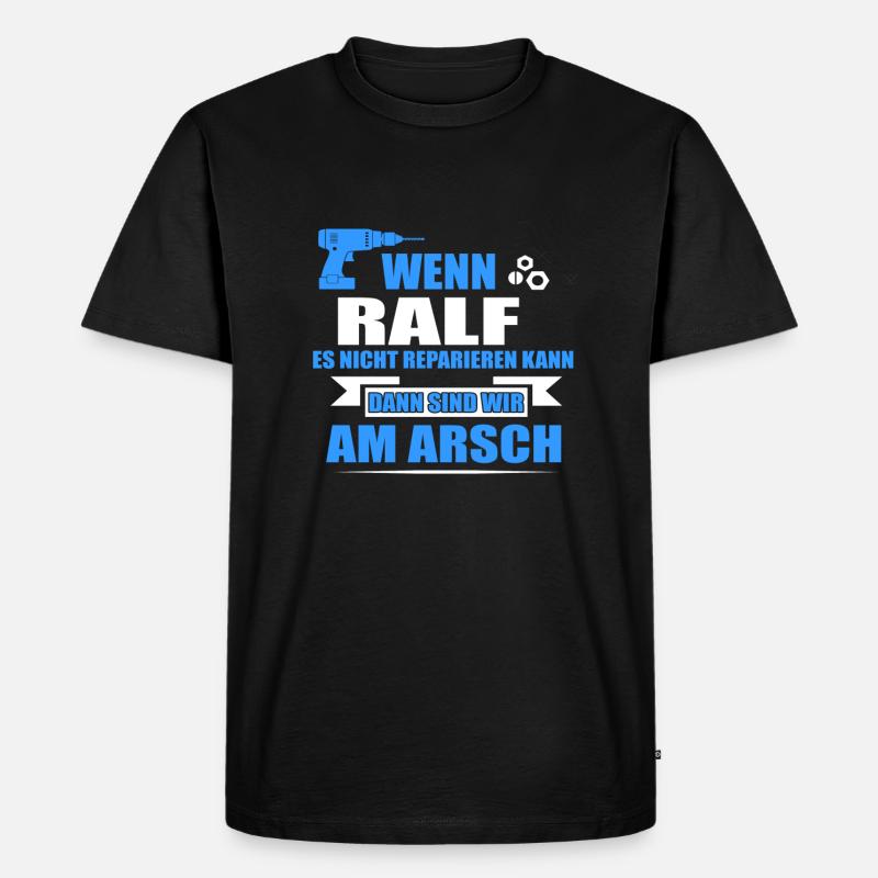 RALF -Geschenk - Männer Premium Bio T-Shirt - Schwarz