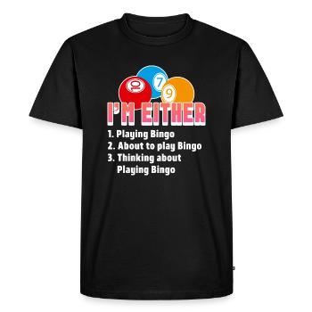 Iam 1. Jouer au Bingo 2.Sur le point de jouer au Bingo 3. - T-shirt Premium bio Homme - noir - Devant - Nico (187cm)