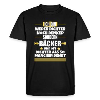 Ni poète ni penseur, mais boulanger - T-shirt Premium bio Homme - noir - Devant - Nico (187cm)