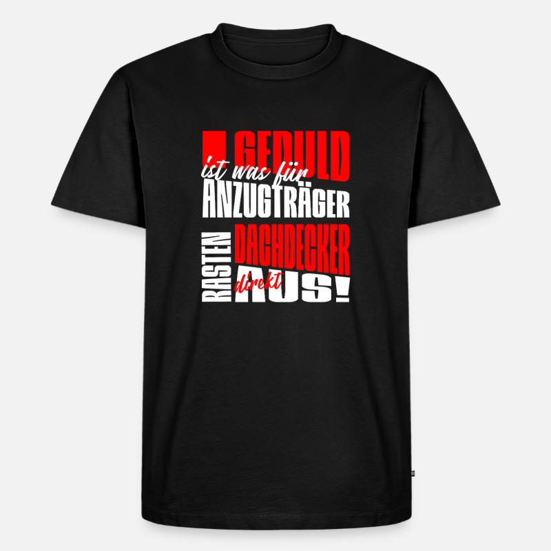 Lustiger Dachdecker Spruch - Männer Premium Bio T-Shirt - Schwarz