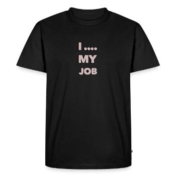 J'aime mon travail je ... mon travail je déteste mon travail - T-shirt Premium bio Homme - noir - Devant - Nico (187cm)