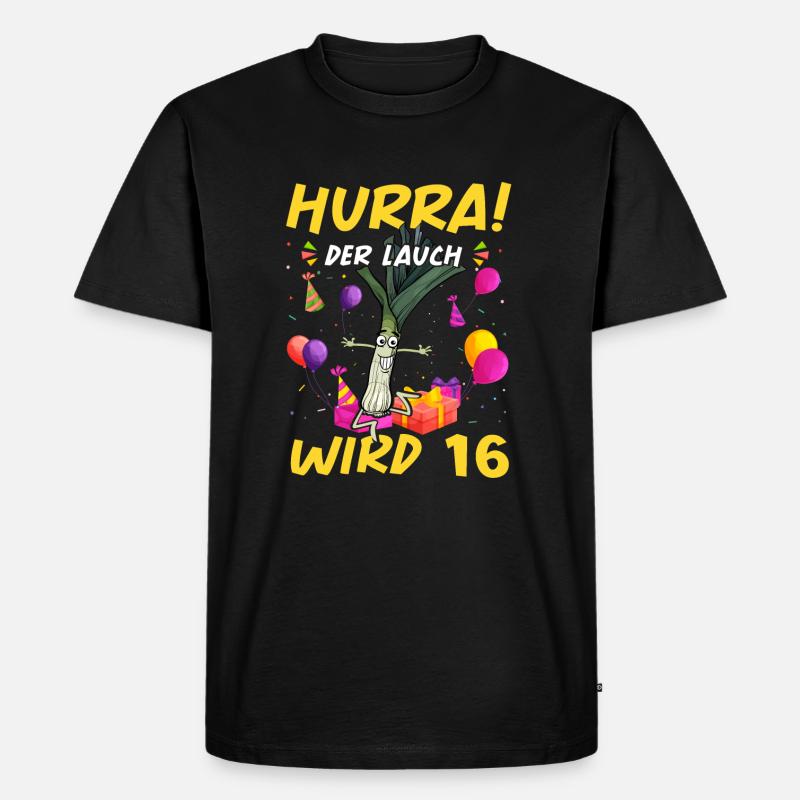 Hurra der Lauch wird 16 - Männer Premium Bio T-Shirt - Schwarz