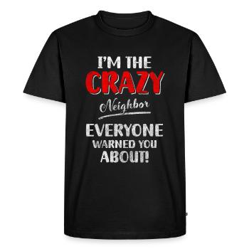 Neighbors Residents Celebration Inauguration Ceremony - Men's Premium Organic T-Shirt - black - Front - Nico (187cm)