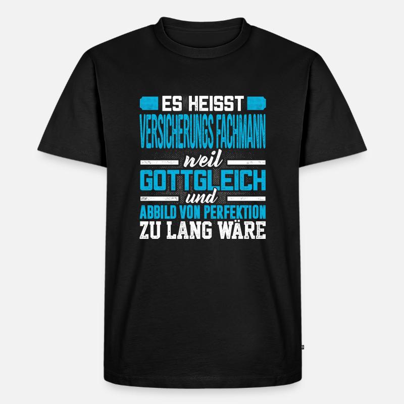 VERSICHERUNGS - Perfekt - Männer Premium Bio T-Shirt - Schwarz