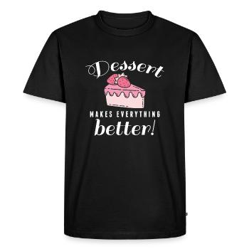 Dessert Makes Everything Better - Men's Premium Organic T-Shirt - black - Front - Nico (187cm)