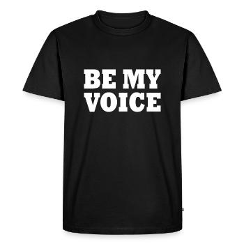 Be my voice - Men's Premium Organic T-Shirt - black - Front - Nico (187cm)