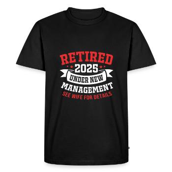 Retraite 2025 Retraité Pension Retraité - T-shirt Premium bio Homme - noir - Devant - Nico (187cm)