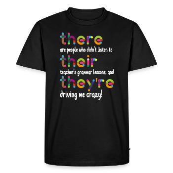 Là, ils sont professeurs de grammaire anglaise - T-shirt Premium bio Homme - noir - Devant - Nico (187cm)
