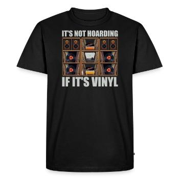 It's not hoarding if it's vinyl - Men's Premium Organic T-Shirt - black - Front - Nico (187cm)