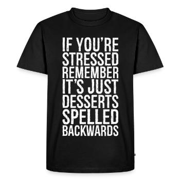 If you're stressed, remember it's just desserts - Men's Premium Organic T-Shirt - black - Front - Nico (187cm)