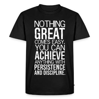nothing great comes easy you can achieve anything - Men's Premium Organic T-Shirt - black - Front - Nico (187cm)