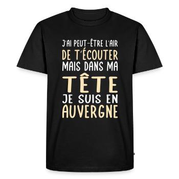Dans ma tête je suis en Auvergne - Cadeau humour - T-shirt Premium bio Homme - noir - Devant - Nico (187cm)