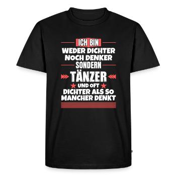 Ni poète ni penseur, mais danseur - T-shirt Premium bio Homme - noir - Devant - Nico (187cm)