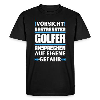 Don't talk to stressed golfers! - Men's Premium Organic T-Shirt - black - Front - Nico (187cm)