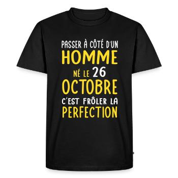 Anniversaire - Né 26 Octobre Frôler perfection - T-shirt Premium bio Homme - noir - Devant - Nico (187cm)