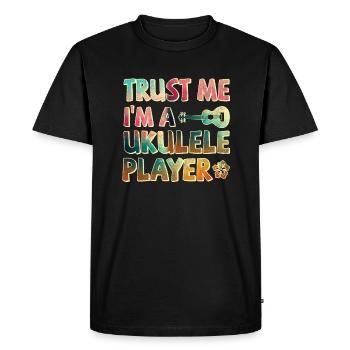 Croyez-moi, je suis un joueur de ukulélé - T-shirt Premium bio Homme - noir - Devant - Nico (187cm)