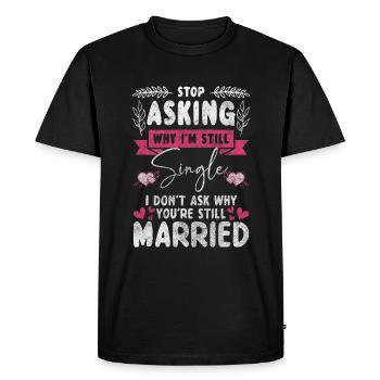 Flirt d’humour de rencontre célibataire - T-shirt Premium bio Homme - noir - Devant - Nico (187cm)