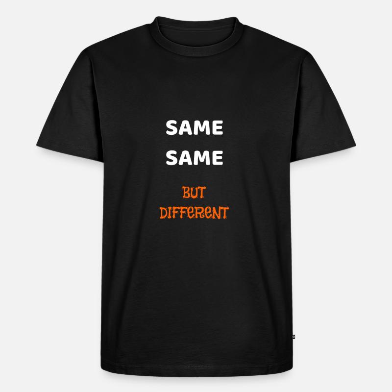 SAME SAME BUT DIFFERENT - Men's Premium Organic T-Shirt - black