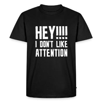 Hé je n’aime pas l’attention - T-shirt Premium bio Homme - noir - Devant - Nico (187cm)