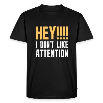 Hé je n’aime pas l’attention - T-shirt Premium bio Homme - noir - Devant - Nico (187cm)