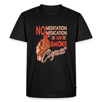 No meditation No medication Only cigars ra - Men's Premium Organic T-Shirt - black - Front - Nico (187cm)