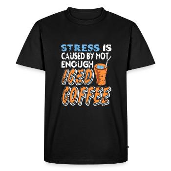 Stress is caused by too little iced coffee - Men's Premium Organic T-Shirt - black - Front - Nico (187cm)