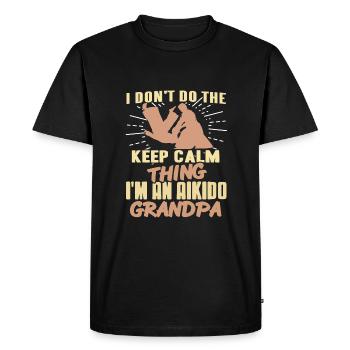 Je ne fais pas la chose de rester calme je suis un Grand Aïkido - T-shirt Premium bio Homme - noir - Devant - Nico (187cm)