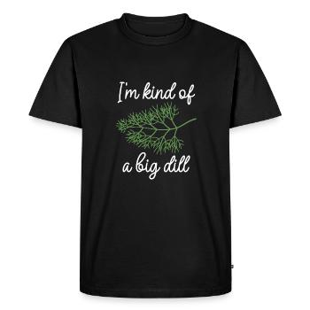 Je suis un peu un gros aneth - T-shirt Premium bio Homme - noir - Devant - Nico (187cm)