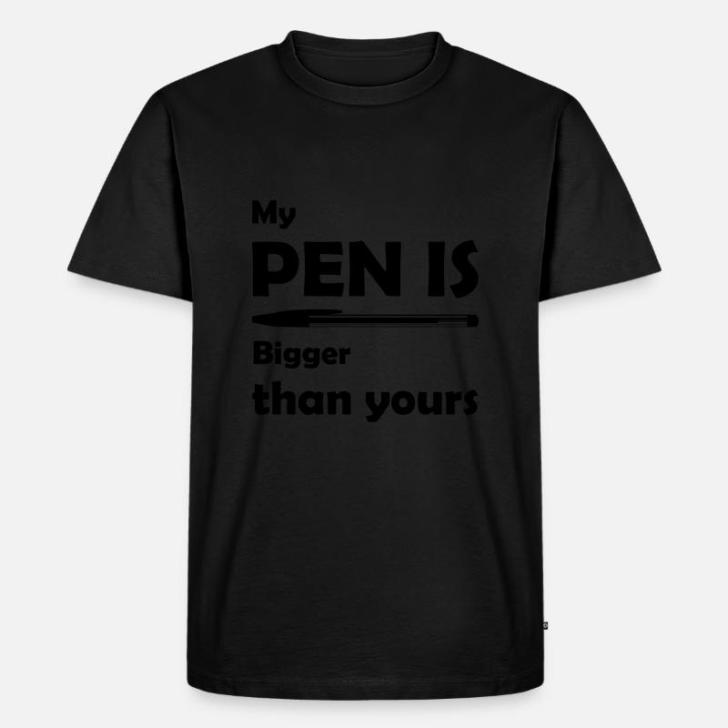 My Pen is big ! - Männer Premium Bio T-Shirt - undefined