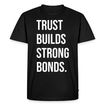 La confiance crée des liens solides - T-shirt Premium bio Homme - noir - Devant - Nico (187cm)