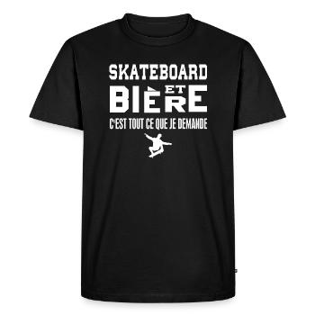 Skateboard et bière c'est tout ce que je demande - T-shirt Premium bio Homme - noir - Devant - Nico (187cm)