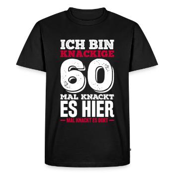 I'm crisp 60th time it cracks here times there - Men's Premium Organic T-Shirt - black - Front - Nico (187cm)
