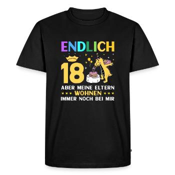 Endlich 18 Meine Eltern Wohnen Immer Noch Bei Mir - Männer Premium Bio T-Shirt - Schwarz - Vorne - Nico (187cm)