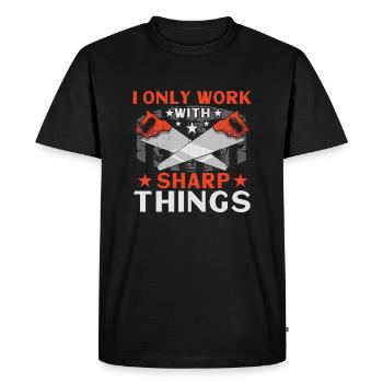 I Only Work With Sharp Things - Men's Premium Organic T-Shirt - black - Front - Nico (187cm)
