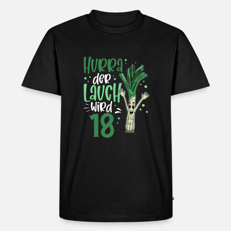Hurra der Lauch wird 18 - Männer Premium Bio T-Shirt - Schwarz