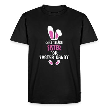 Will Trade Sister For Easter Candy - Men's Premium Organic T-Shirt - black - Front - Nico (187cm)