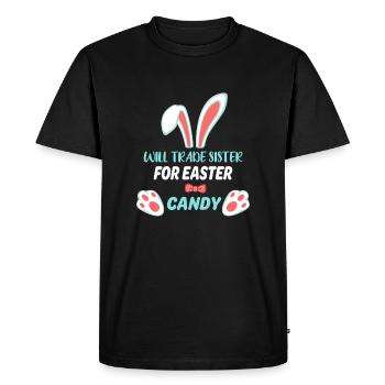 Will Trade Sister For Easter Candy - Men's Premium Organic T-Shirt - black - Front - Nico (187cm)