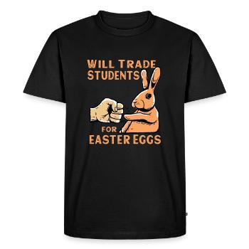 Will Trade Students For Easter Eggs - Men's Premium Organic T-Shirt - black - Front - Nico (187cm)