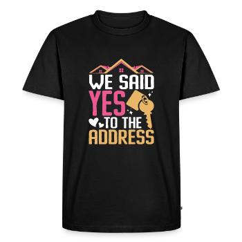 We Said Yes To The Address - Men's Premium Organic T-Shirt - black - Front - Nico (187cm)