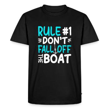 Rule #1: Don't Fall Off The Boat - Men's Premium Organic T-Shirt - black - Front - Nico (187cm)