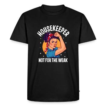 Housekeeper Not For The Weak - Men's Premium Organic T-Shirt - black - Front - Nico (187cm)