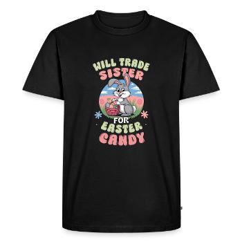 Will Trade Sister for Easter Candy - Men's Premium Organic T-Shirt - black - Front - Nico (187cm)